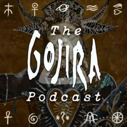 The Gojira Podcast