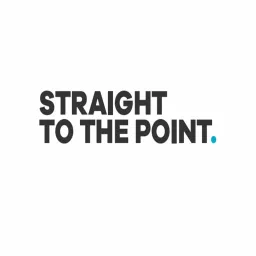 Straight to the Point Podcast