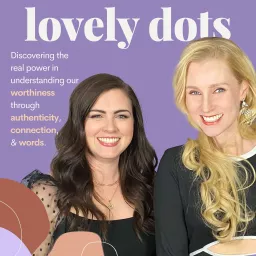 The Lovely Dots Podcast artwork