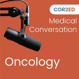 Oncology Medical Conversation Podcast artwork