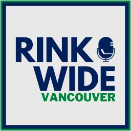 Rink Wide: Vancouver Podcast artwork