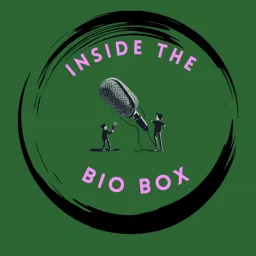 Inside The Bio Box Podcast artwork