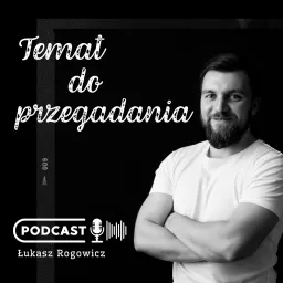 Temat do przegadania Podcast artwork