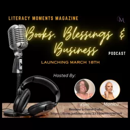 Literacy Moments Magazine Books, Blessings and Business