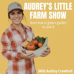 Audrey's Little Farm Show Podcast artwork