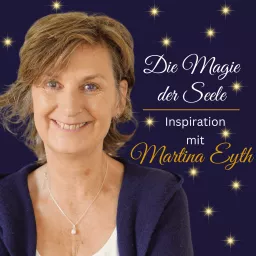 Die Magie der Seele - Der Inspirationspodcast