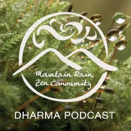 Mountain Rain Zen Dharma Podcast artwork
