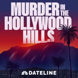Murder in the Hollywood Hills Podcast artwork