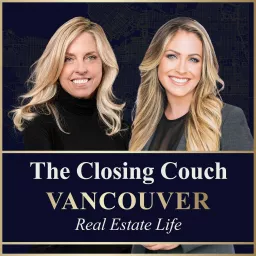 The Closing Couch: Vancouver Real Estate Life Podcast artwork