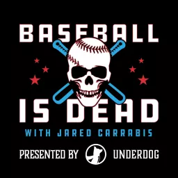 Baseball is Dead Podcast artwork