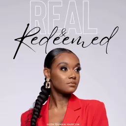 Real and Redeemed Podcast artwork