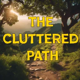 The Cluttered Path Podcast artwork