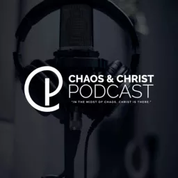 Chaos & Christ Podcast artwork