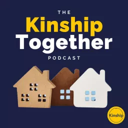 Kinship Together Podcast artwork