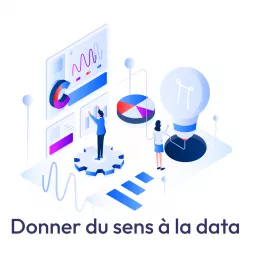 Donner du sens à la data