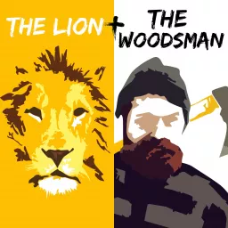 The Lion and The Woodsman Podcast artwork