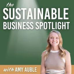 The Sustainable Business Spotlight Podcast artwork