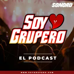 Soy Grupero Podcast artwork