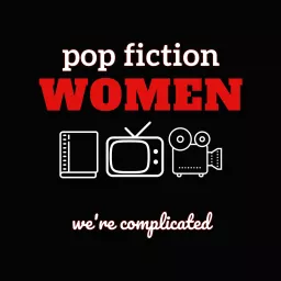 Pop Fiction Women Podcast artwork