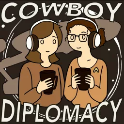 Cowboy Diplomacy: A Star Trek Podcast