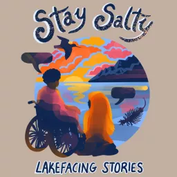 Stay Salty: Lakefacing Stories