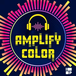 Amplify Color Podcast artwork