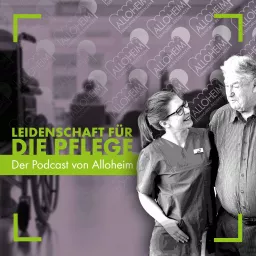 Leidenschaft für die Pflege