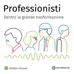 Professionisti – Dentro la grande trasformazione Podcast artwork