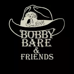 Bobby Bare & Friends Podcast artwork