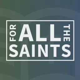 For All The Saints