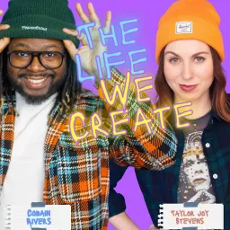 The Life We Create Podcast artwork