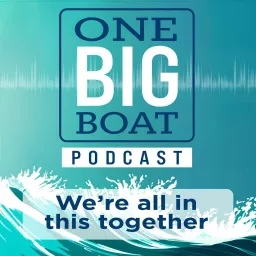 One Big Boat Podcast artwork