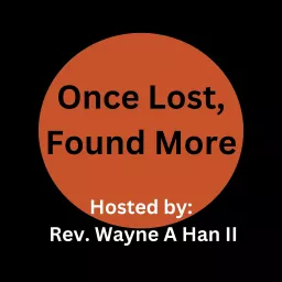 Once Lost, Found More Podcast artwork