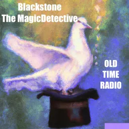 Blackstone The Magic Detective - OTR