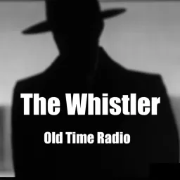 The Whistler - Old Time Radio