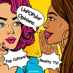 UnPOPular Opinions with Candy Washington | Reality TV Reviews + Pop Culture News