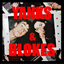 Yanks and Blokes Podcast artwork