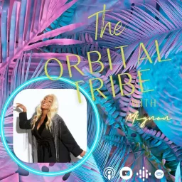 The Orbital Tribe Podcast artwork
