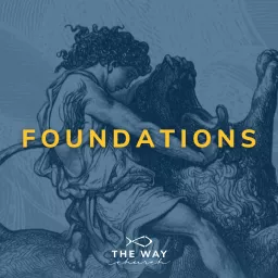 Foundations of the Christian Faith Podcast artwork