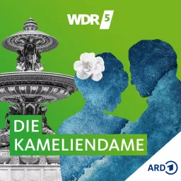 WDR 5 Die Kameliendame - Hörbuch Podcast artwork