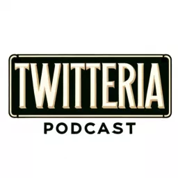 Twitteria Podcast artwork