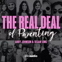 The Real Deal of Parenting: Regan Long and Abby Johnson Completely Unfiltered Podcast artwork