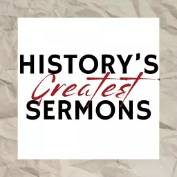 The History's Greatest Sermons Program