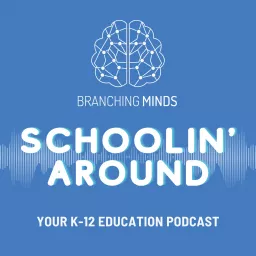 Schoolin' Around Podcast artwork