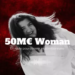 50M€ Woman Podcast artwork