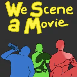 We Scene a Movie