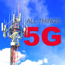 All Things 5G Podcast artwork