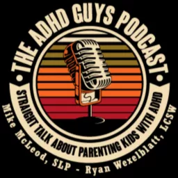 The ADHD Guys Podcast artwork