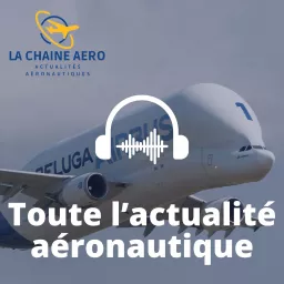 La Chaine Aéro - Toute l'actualité aéronautique