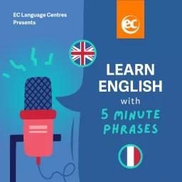 Apprenez l'anglais avec des phrases de 5 minutes avec EC